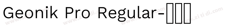Geonik Pro Regular字体转换